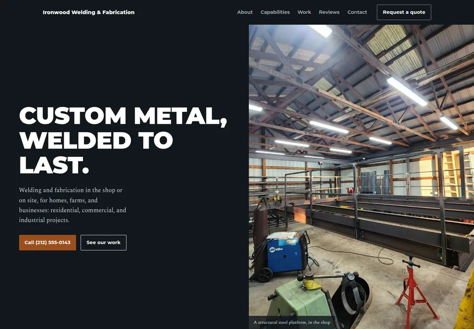 Ironwood Welding & Fabrication website design with heavy capitals beside a photo of a steel fabrication shop.